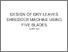[thumbnail of DESIGN OF DRY LEAVES SHREDDER MACHINE USING FIVE BLADES (1).pdf]